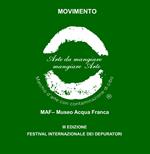 Maf-Museo Acqua Franca. Festival internazionale dei depuratori. 3ª edizione. Ediz. illustrata