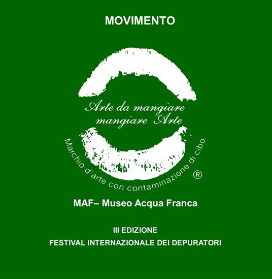 Maf-Museo Acqua Franca. Festival internazionale dei depuratori. 3ª edizione. Ediz. illustrata - copertina