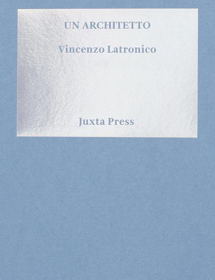 Un architetto - Vincenzo Latronico - copertina