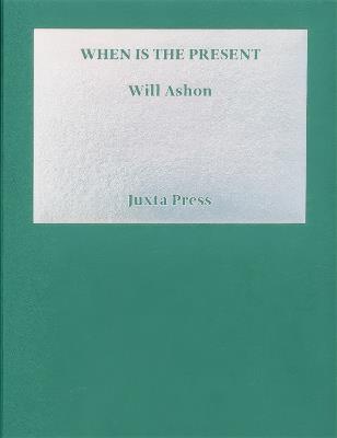 When is the present - Will Ashon - copertina