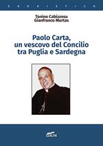 Paolo Carta, un vescovo del Concilio tra Puglia e Sardegna