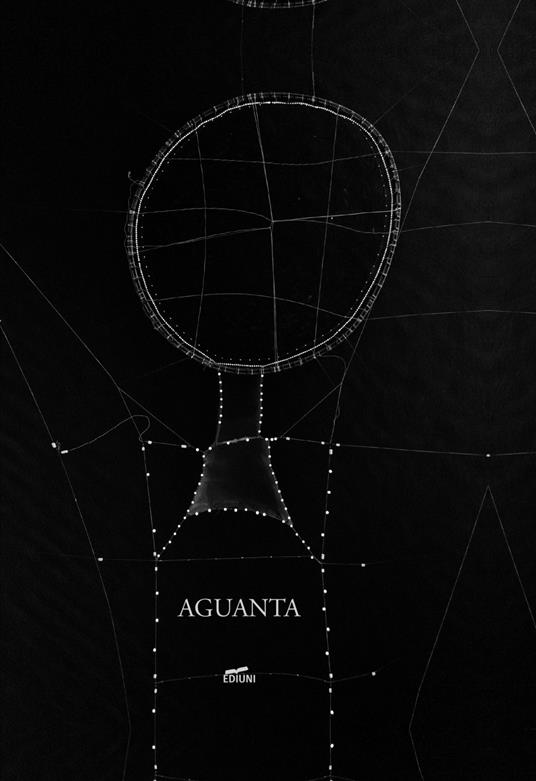 Aguanta. Sa pisca de sa tunnina in Sardìnnia. Arratus modernus bisendisi' su caminu de Emilio Salgari. Ediz. sarda e inglese - Francesco Zizola,Alberto Contu - copertina