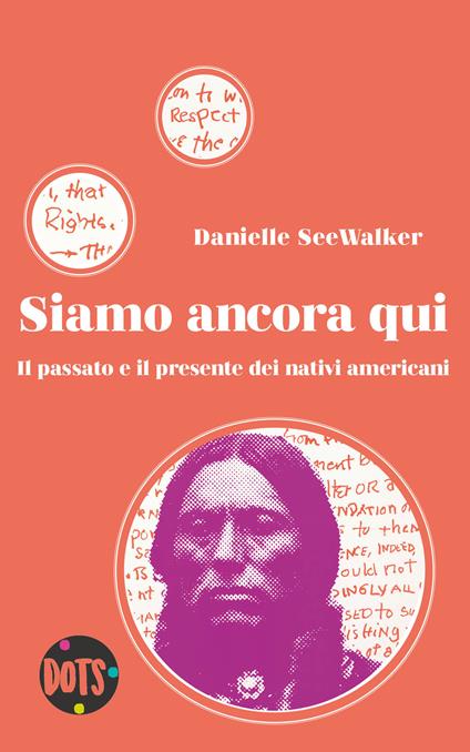 Siamo ancora qui. Il passato e il presente dei nativi americani - Danielle Seewalker - copertina