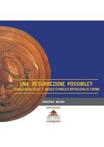 Una resurrezione possibile? Cavallerizza e Museo Storico d'Artiglieria di Torino