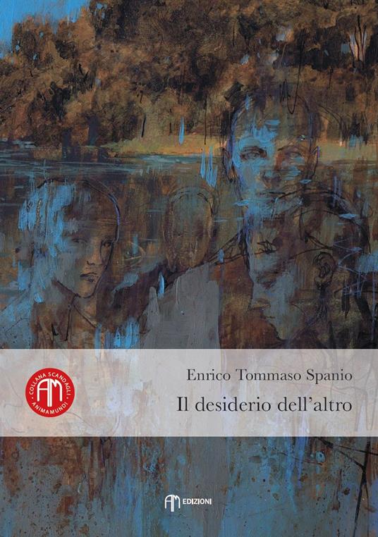 Il desiderio dell'altro - Enrico Tommaso Spanio - copertina