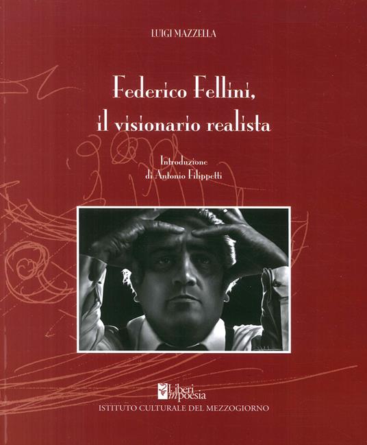 Federico Fellini. Il visionario realista - copertina