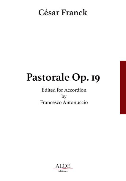 Pastorale Op. 19. Edited for accordion. Ediz. italiana e inglese - César Franck - copertina