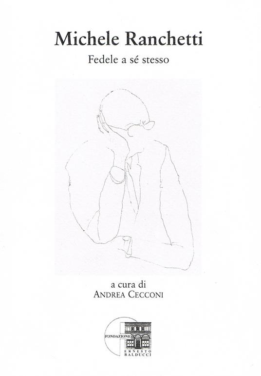 Michele Ranchetti. Fedele a se stesso. Nuova ediz. - Andrea Cecconi - copertina