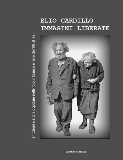 Immagini liberate. Ediz. illustrata - Elio Cardillo - copertina