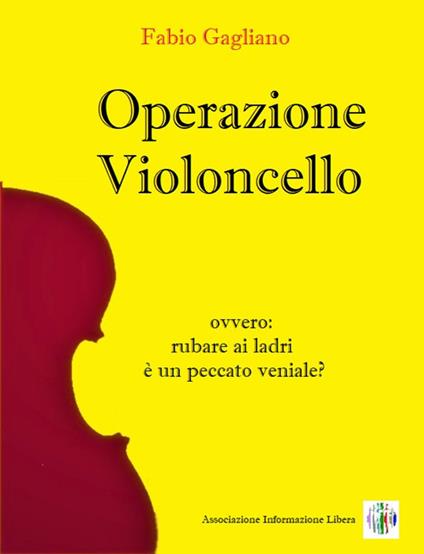 Operazione violoncello - Fabio Gagliano - copertina