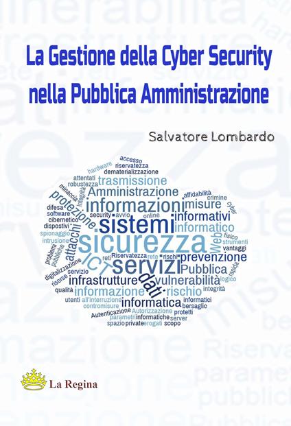 La gestione della cyber security nella pubblica amministrazione - Salvatore Lombardo - copertina