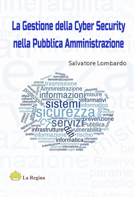 La gestione della cyber security nella pubblica amministrazione - Salvatore Lombardo - copertina