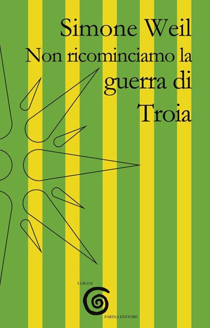 Non ricominciamo la guerra di Troia - Simone Weil - copertina