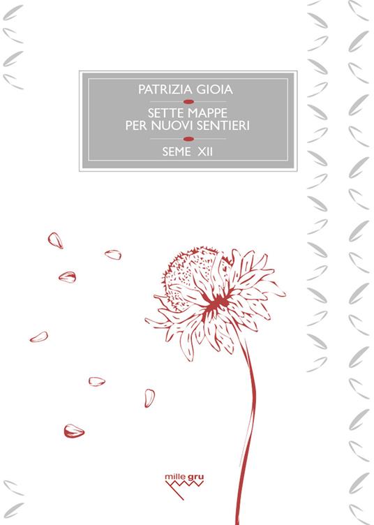 Sette mappe per nuovi sentieri - Patrizia Gioia - copertina