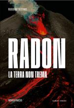 Radon. La terra non trema
