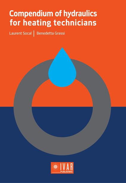 Compendium of hydraulics for heating technicians - Laurent Socal,Benedetta Grassi - copertina