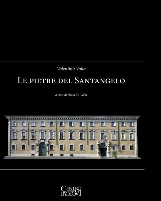 Le pietre del Santangelo. Ediz. illustrata - Valentino Volta - copertina