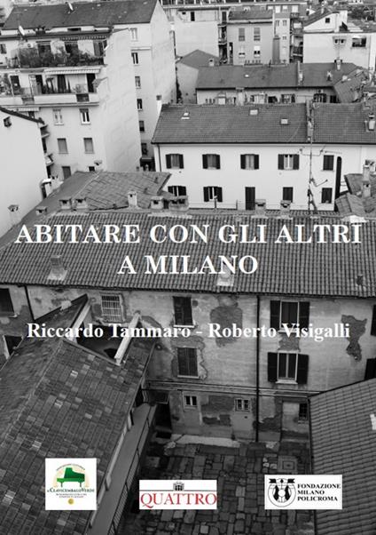 Abitare con gli altri a Milano in 156 immagini - Riccardo Tammaro - copertina