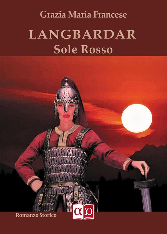 Langbardar. Sole rosso - Grazia Maria Francese - copertina