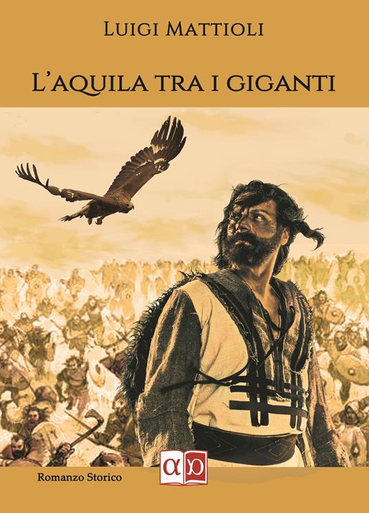 L'aquila tra i giganti - Luigi Mattioli - copertina