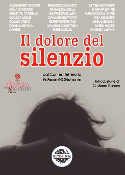 Il dolore del silenzio. Dal contest letterario #dAmoreNONsimuore - copertina