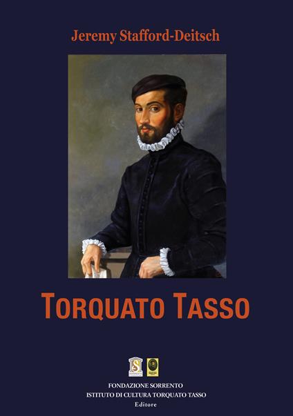 Torquato Tasso - Jeremy Stafford-Deitsch - copertina