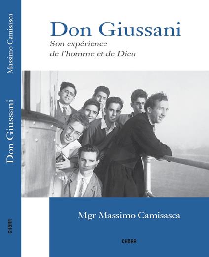 Don Giussani. Son expérience de l'homme et de Dieu - Massimo Camisasca - copertina