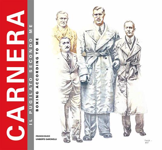 Carnera. Il pugilato secondo me-Boxing according to me. Ediz. bilingue - Umberto Sarcinelli,Franco Dugo - copertina