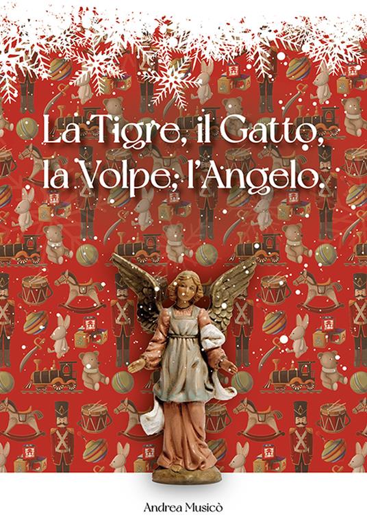 La Tigre, il Gatto, la Volpe, l'Angelo. Siamo tutti fatti della stessa sostanza di cui sono fatti gli incubi. Nuova ediz. - La Volpe - copertina