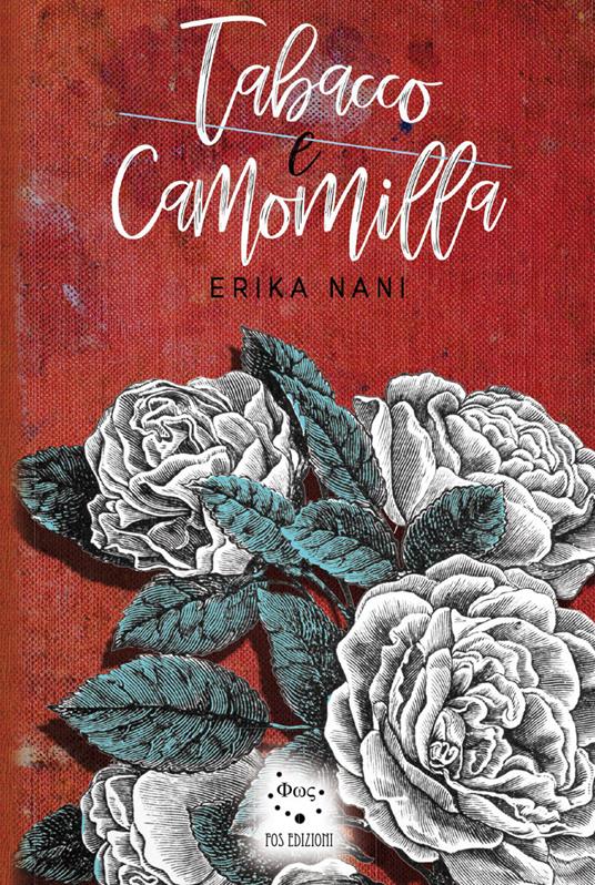 Tabacco e Camomilla - Erika Nani - copertina