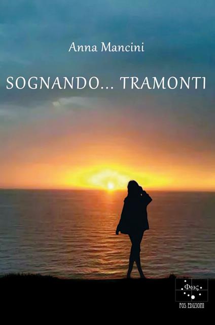 Sognando... tramonti - Anna Mancini - copertina