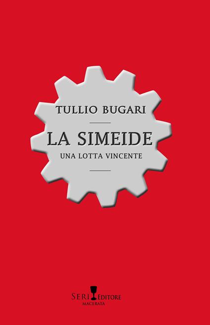 La simeide. Una lotta vincente - Tullio Bugari - copertina