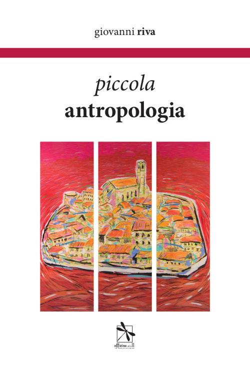 Piccola antropologia - Giovanni Riva - copertina