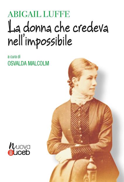 Abigail Luffe. La donna che credeva nell'impossibile - copertina