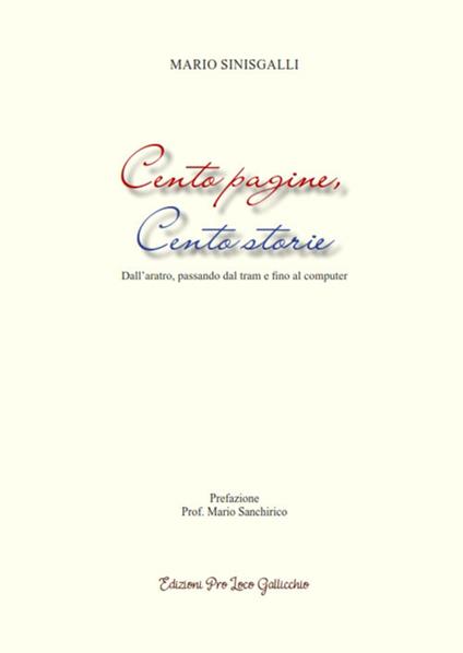 Cento pagine, cento storie. Dall’aratro, passando dal tram e fino al computer - Mario Sinisgalli - copertina
