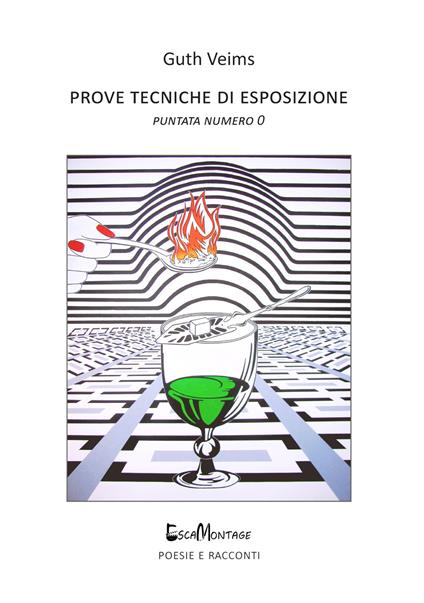 Prove tecniche di esposizione. Puntata numero 0. Nuova ediz. - Guth Veims - copertina