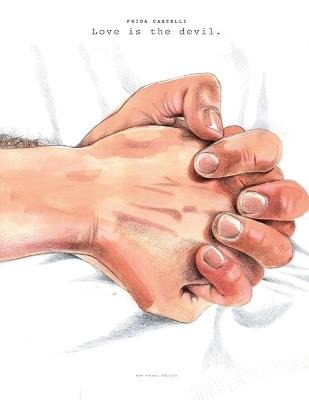 Love is the devil - Frida Castelli - copertina