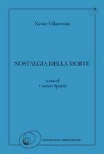 Nostalgia della morte. Ediz. italiana e spagnola