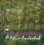 I miti e il territorio nella Sicilia dalle mille culture. L'universo pittorico di Alice Anderhub. Catalogo della mostra. Ediz. illustrata