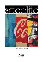 Arteelite. Cent'anni di capolavori. 1920-2020