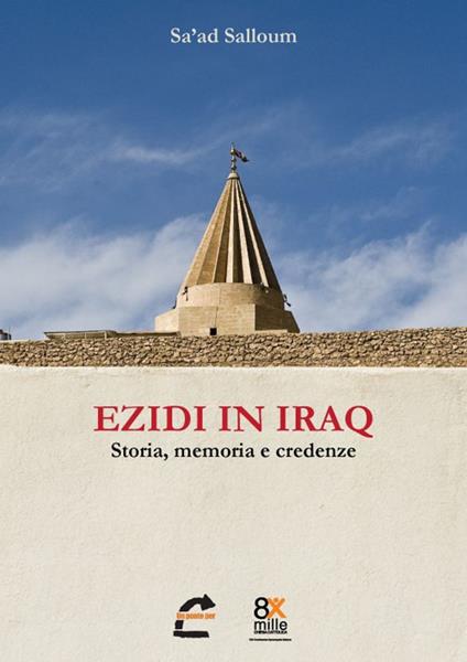 Ezidi in Iraq. Storia, memoria e credenze - Salloum Sa'ad - copertina