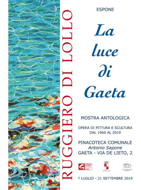 La luce di Gaeta. Catalogo della mostra (Gaeta, 7 luglio-21 settembre 2019). Ediz. illustrata - Ruggiero Di Lollo - copertina