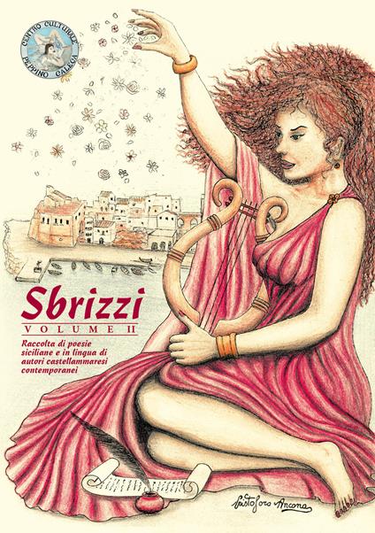 Sbrizzi. Raccolta di poesie siciliane e in lingua di autori castellammaresi contemporanei. Vol. 2 - copertina