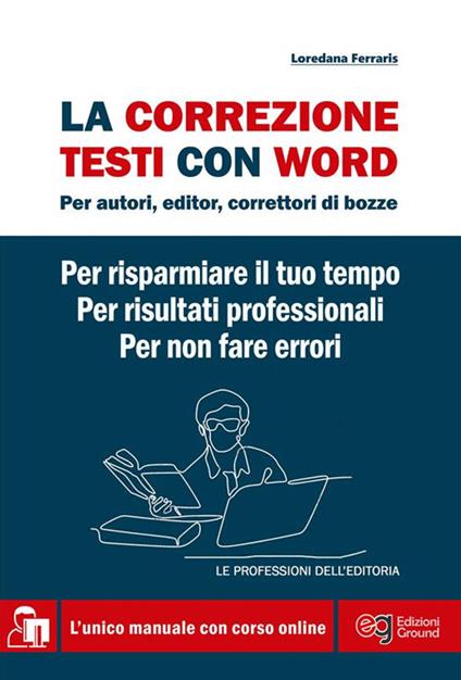 La correzione testi con Word. Per autori, editor, correttori di bozze - Loredana Ferraris - ebook