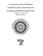 La poesia a dieci anni dal sisma. Antologia della 3ª Festa della poesia (L'Aquila, 21 marzo 2019, Palazzo Fibbioni)