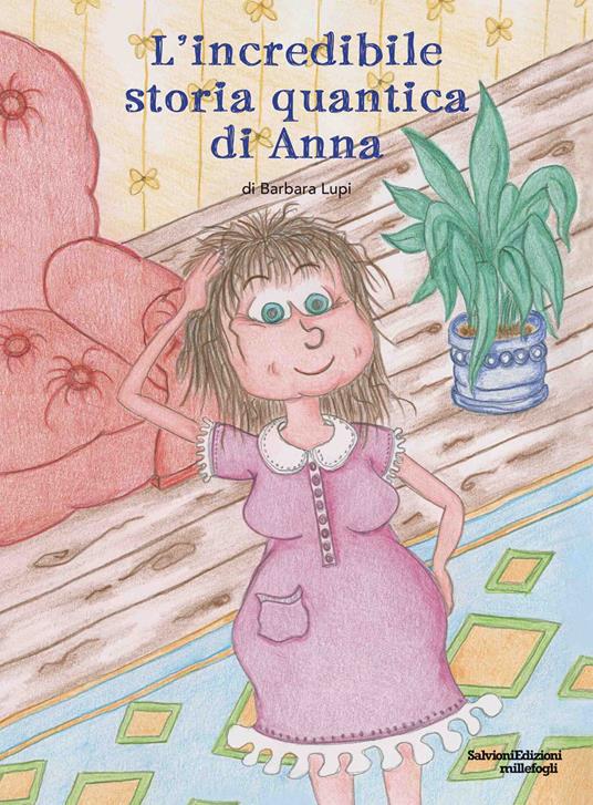 L'incredibile storia quantica di Anna - Barbara Lupi - copertina