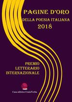 Pagine d'oro della poesia italiana 2018. Premio Letterario Internazionale