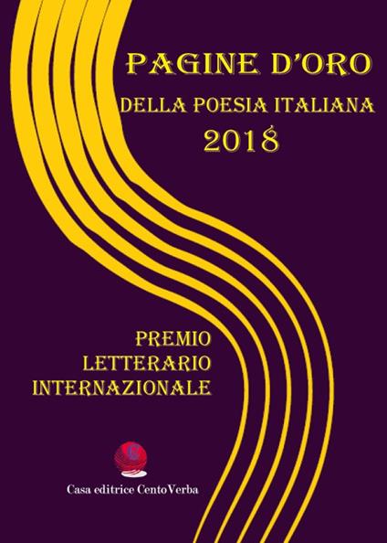 Pagine d'oro della poesia italiana 2018. Premio Letterario Internazionale - copertina