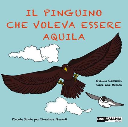 Il Pinguino che voleva essere Aquila - Gianni Caminiti - copertina