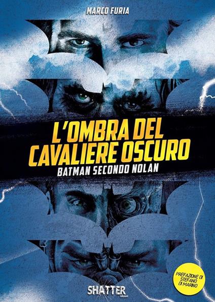 L'ombra del Cavaliere oscuro. Batman secondo Nolan - Marco Furia - copertina
